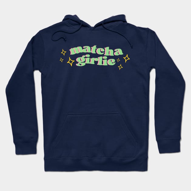 matcha girlie Hoodie by good scribbles